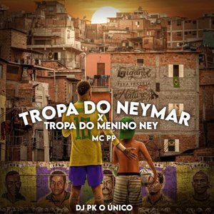 Tropa do Neymar X Tropa do Menino Ney