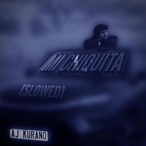 Mi Chiquita (Slowed)