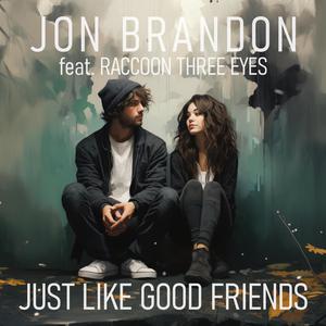 Just Like Good Friends (feat. Raccoon Three Eyes) (Remix '24)