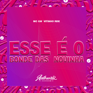 Esse É o Bonde das Novinha