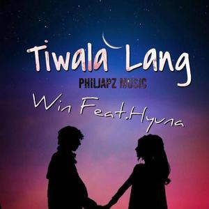 Tiwala Lang (feat. Hyunasantos)