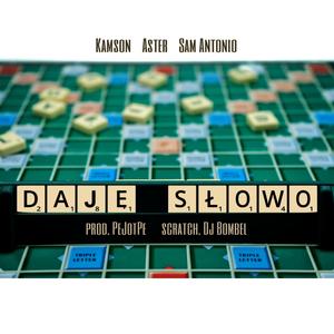 Daję Słowo (feat. Kamson & Aster)