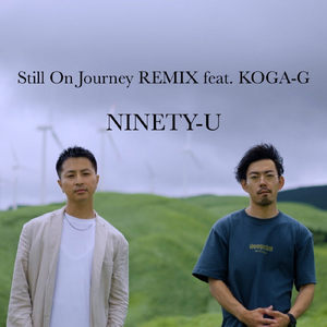 Still On Journey (feat. KOGA-G) [Remix]