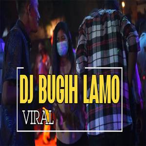 DJ BUGIH LAMO (INS)