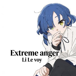 Extreme anger