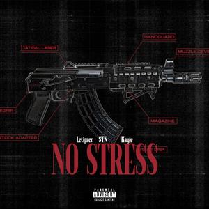 NO STRESS (feat. STN & Kayle)
