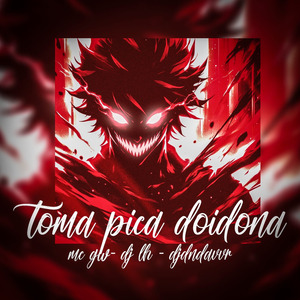 Toma Pica Doidona Slowed