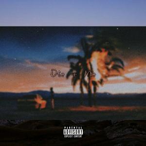 Die 4 Me