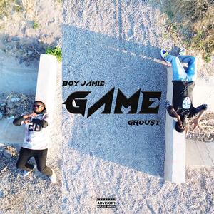Game (feat. Ghoust)