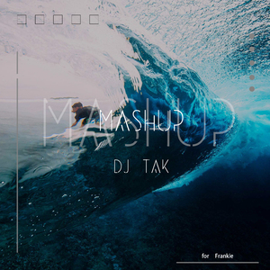 Sons Of Maria/Stamen-Sweet Madness&Feel Good(DJ TAK Mashup)（DJ TAK Remix）