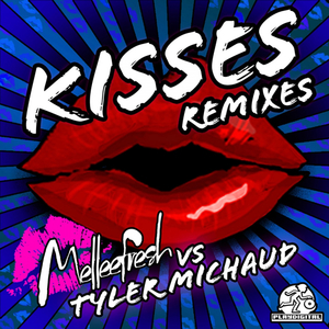 Kisses (Nosmo vs Kris B Remix)