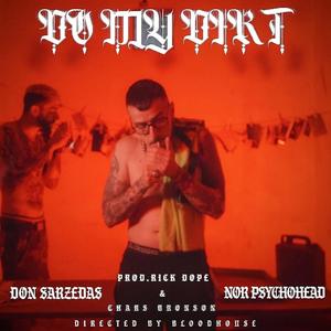 Do My Dirt (feat. Nor PsychoHead)