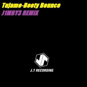 Tujamo - Booty Bounce (J1MBY3 Remix)