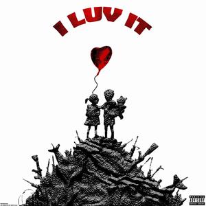 I Luv It