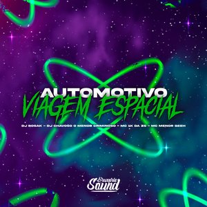 Automotivo Viagem Espacial (feat. Mc Menor GEEH)