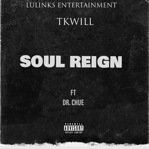 Soul Reign (feat. Dr Chue)