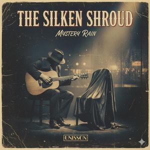 The silken shroud
