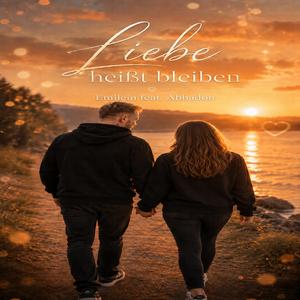 Liebe heißt bleiben (feat. Abbadon)
