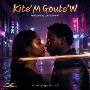 KITE'M GOUTE'W
