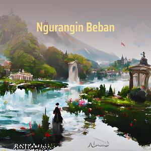 Ngurangin Beban (Remastered 2024)
