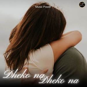 dheko na dekho na