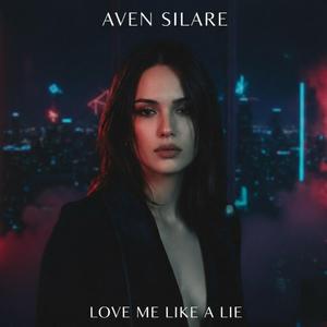 Love Me Like a Lie