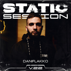 DANIFLAKKO - STATIC SESSION #22