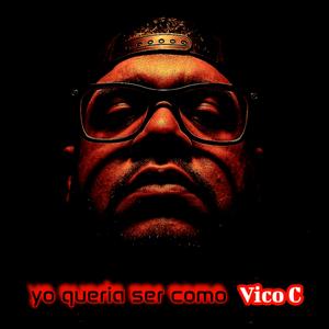 Maquina del Tiempo " Queria ser como Vico C"