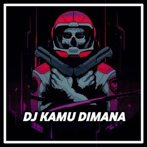 Kamu Dimana