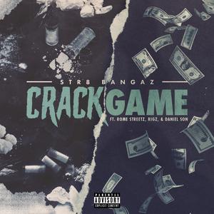 Crack Game (feat. Rome Streetz, Rigz & Daniel Son)