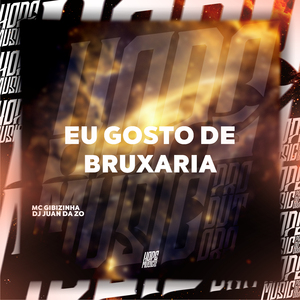 Eu Gosto de Bruxaria
