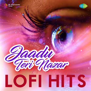 Jaadu Teri Nazar - Lofi