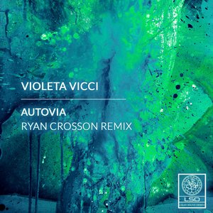 Autovia (Ryan Crosson Remix)
