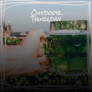 Outdoor Thursday