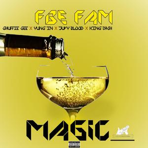 Magic (with Ghuffie Gee, Yung In, Juvy Blood & King Dash)