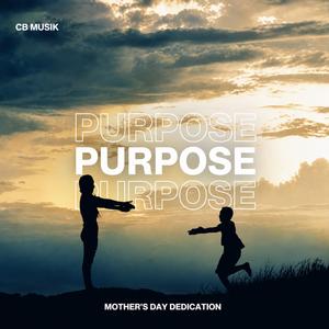 Purpose (Mama)
