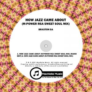 How Jazz Came About (M-Power RSA Remix)