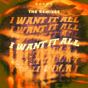 I Want It All (Remixes)