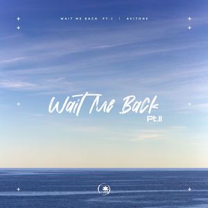 Wait Me back pt.Ⅱ