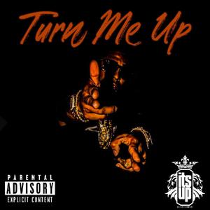 Turn Me Up