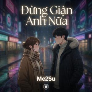 Đừng Giận Anh Nữa