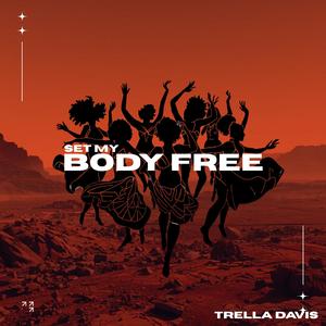 Set My Body Free