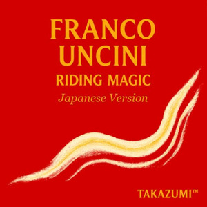 FRANCO UNCINI RIDING MAGIC (Japanese version)