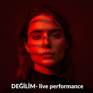 Değilim - Konser