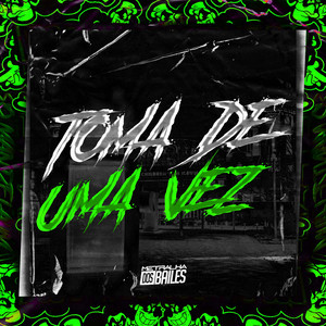 Toma de uma Vez