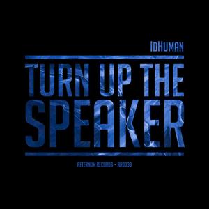 Turn Up The Speaker (Original Mix)