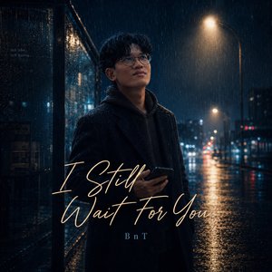 I Still Wait for You