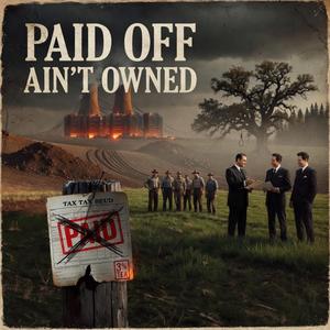 Paid Off Ain't Owned