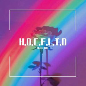 H.D.C.F.L.T.D（prod 唐杰）