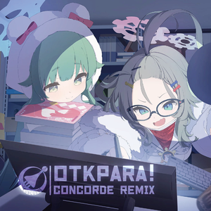OTKPARA! (ConcordE Remix)